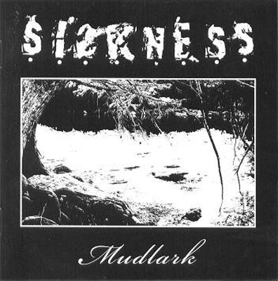 SICKNESS : Mudlark