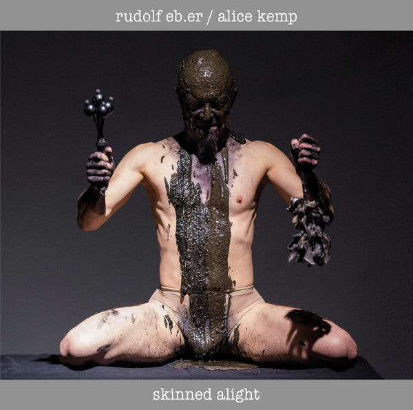 RUDOLF EB.ER, ALICE KEMP : Skinned Alight