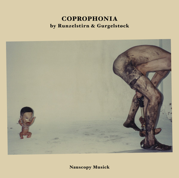 RUNZELSTIRN & GURGELSTØCK : Coprophonia RUNZELSTIRN & GURGELSTØCK : Coprophonia