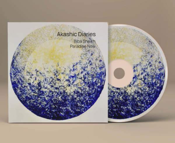 PARADISE NOW + BIBA SHEIKH : Akashic Diaries - ウインドウを閉じる