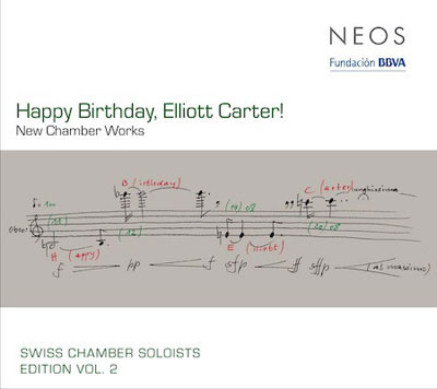 ELLIOTT CARTER : Happy Birthday Elliott Carter! - New Chamber Works - 2012