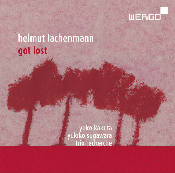 HELMUT LACHENMANN : Got Lost