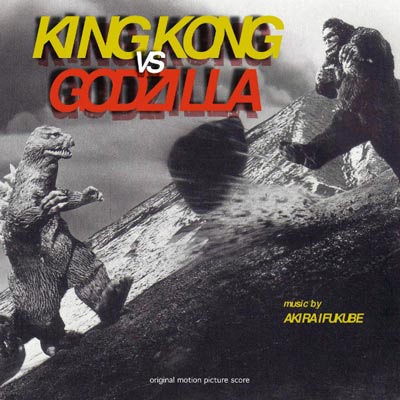 AKIRA IFUKUBE : King Kong vs. Godzilla