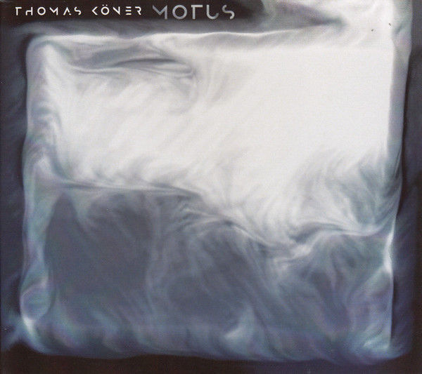 THOMAS KÖNER : Motus THOMAS KÖNER : Motus