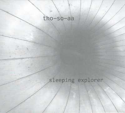 THO-SO-AA : Sleeping Explorer