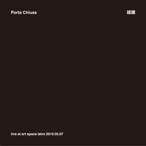 JYURIN 蹂躙 PORTA CHIUSA : Live At Art Space Tetra 2010.05.07 - Click Image to Close