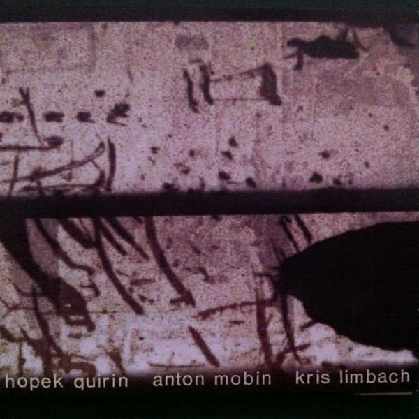 HOPEK QUIRIN, ANTON MOBIN, KRIS LIMBACH : Hopek Quirin Anton Morbin Kris Limbach