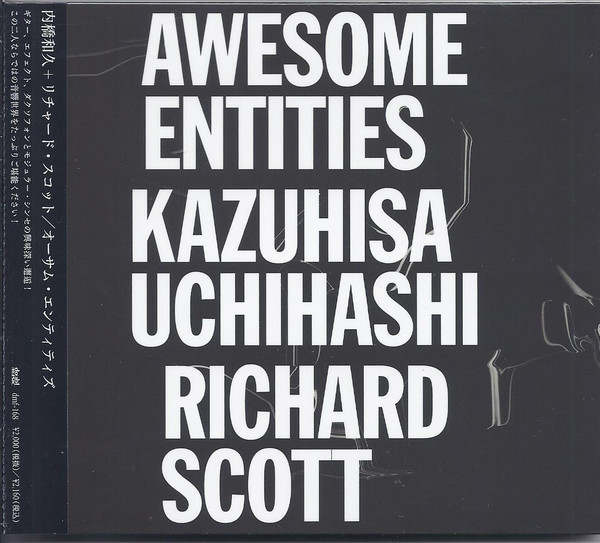 KAZUHISA UCHIHASHI, RICHARD SCOTT : Awesome Entities