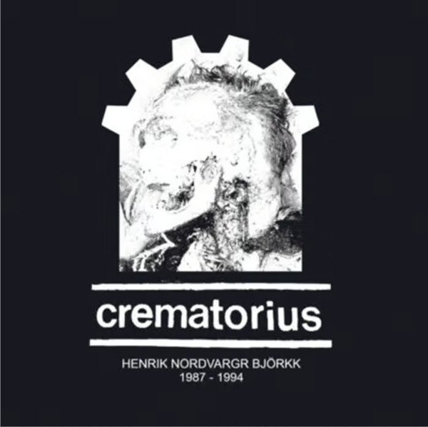 CREMATORIUS : 1987 - 1994 CREMATORIUS : 1987 - 1994