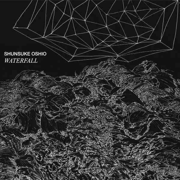 SHUNSUKE OSHIO : Waterfall