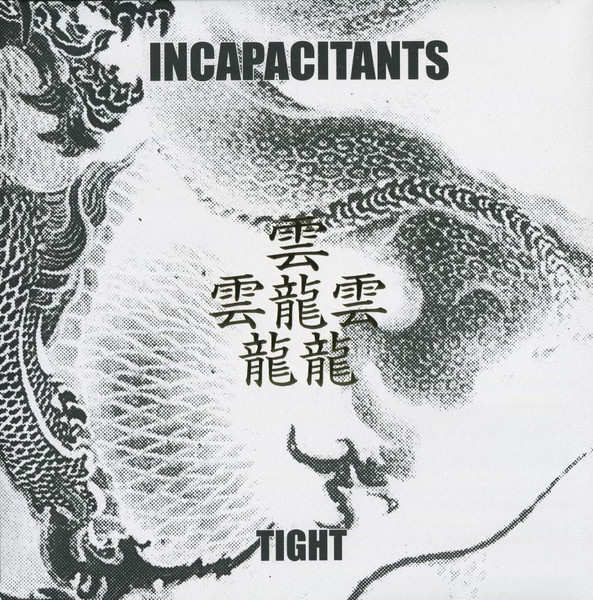 INCAPACITANTS : Tight INCAPACITANTS : Tight