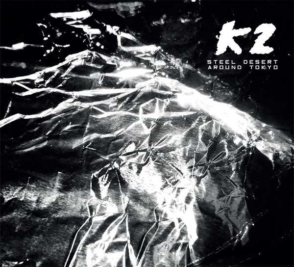 K2 : Steel Desert Around Tokyo