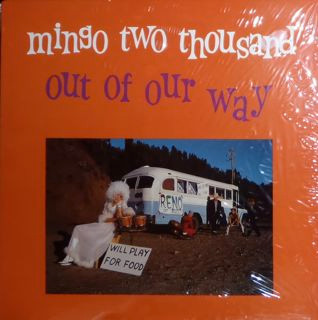 MINGO 2000 : Out Of Our Way