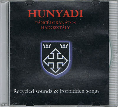 HUNYADI P.H. : Recycled Sounds & Forbidden Songs