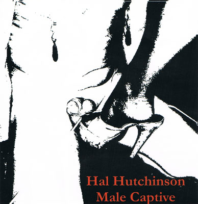 HAL HUTCHINSON : Male Captive