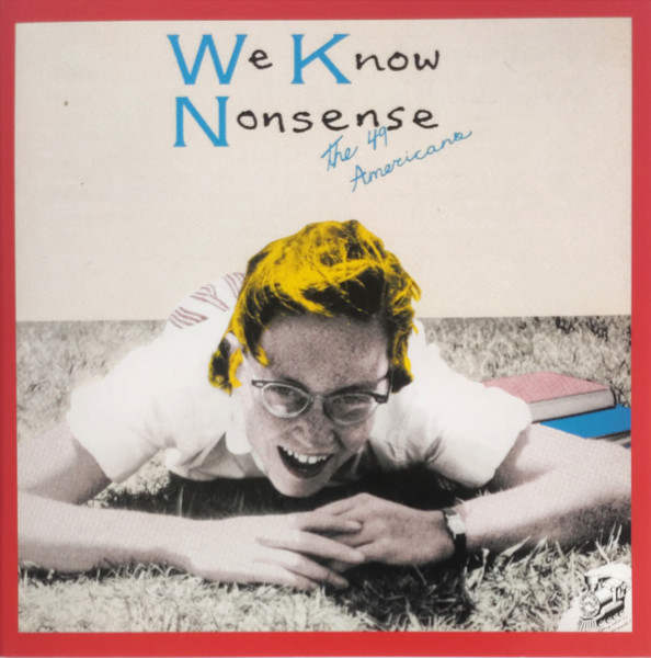 THE 49 AMERICANS : We Know Nonsense - ウインドウを閉じる